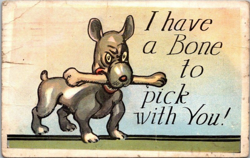 Humour Growling Dog I Have A Bone To Pick With You 1922