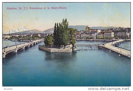 Jle. J. J. Rousseau Et Le Mont-Blanc, Geneve, Switzerland, 1900-1910s