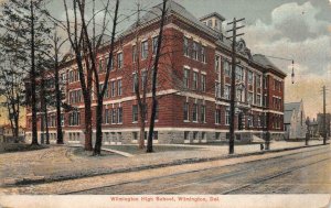 WILMINGTON HIGH SCHOOL WILMINGTON DELAWARE POSTCARD 1909