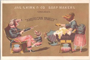 JAS. S Kirk & Co Soap Makers - American Family Anthropomorphic - Trade Card