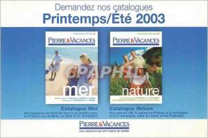 CPM Demandez nos Catalogues Printemps Ete 2003 Pierre & Vacances 