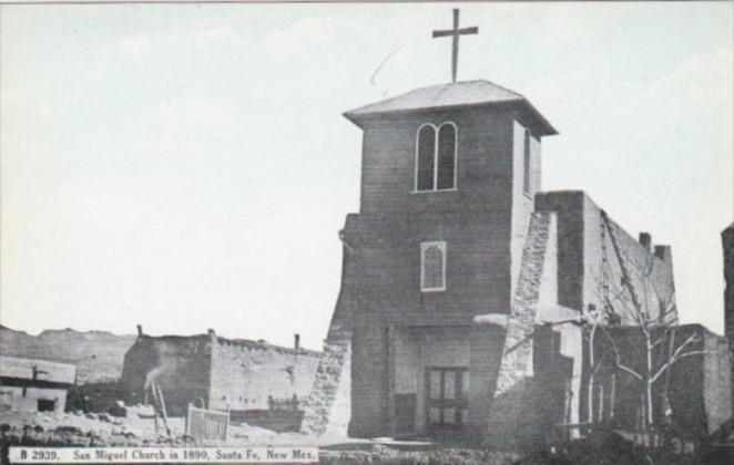 New Mexico Santa Fe San Miguel Church In 1890