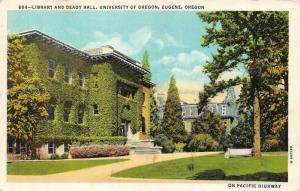 EUGENE, OR Oregon  LIBRARY & DEADY HALL~University Of Oregon 1957 Linen Postcard