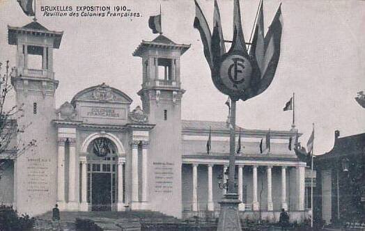 Exposition Universelle Bruxelles 1910 Pavillon des Colonies Francaises