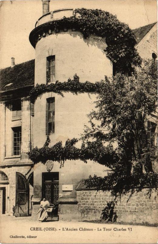 CPA CREIL-L'Ancien Chateau La Tour Charles VI (424057)