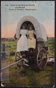 Come to the West for Health and Wealth, Prosser, WA - Early 1900s