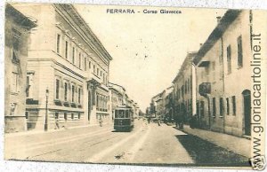 03307 VINTAGE POSTCARD: FERRARA - COURSE GIOVECCA TRAM 1908-