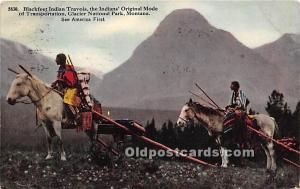 Blackfeet Indian Travois Glacier National Park, Montana, MT, USA Indian 1915 ...