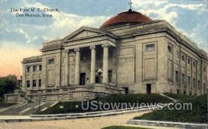The First M E Church - Des Moines, Iowa IA