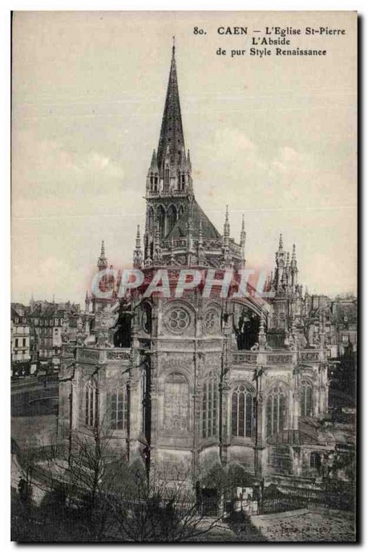 Caen Postcard Ancient Church St Pierre L & # 39abside pure Renaissance