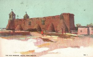 Vintage Postcard 1910's The Historic Old Mission Church Isleta New Mexico N.M.
