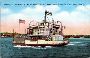 Ferry Boat Agoming, Sault Ste Marie MI and Ontario Vintage Postcard Q45