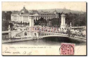 Paris - 8 - The Petit Palais - near the Pont Alexandre III - Old Postcard