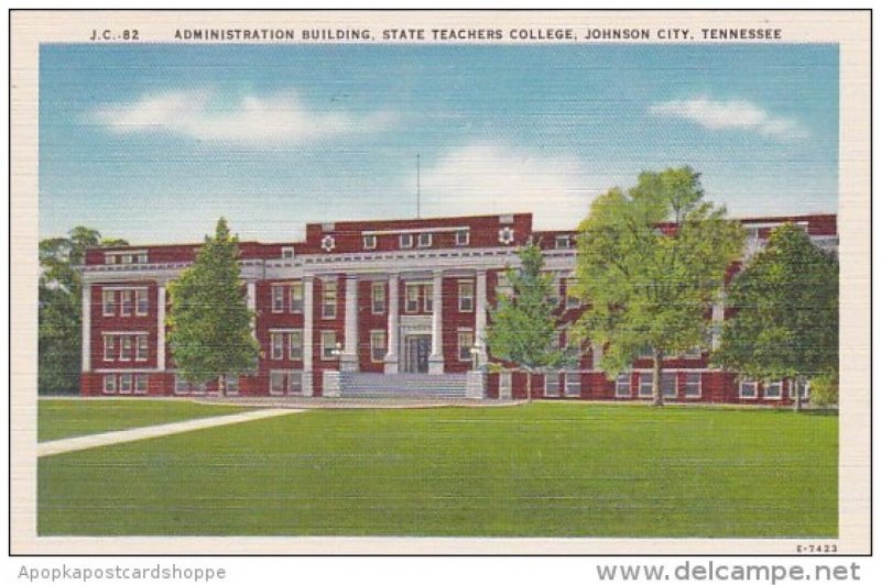 Tennessee Johnson City Administration Building State Teachers College