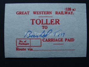 TOLLER TO BRISTOL T.M. (Hand Written) Great Western Railway LUGGAGE LABEL GWR