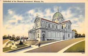 Cathedral of the Blessed Sacrament Altoona, Pennsylvania PA