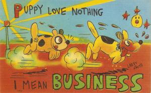 Dog humour. Puppy love nothing.. Humorous American linen postcard