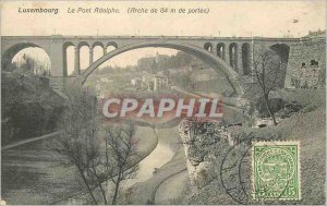 Old Postcard Luxembourg on adolphe bridge (arch 84 m of reach)