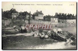 Old Postcard Army War Europeenne 1914 Pont Ste Maxence the destroyed bridge
