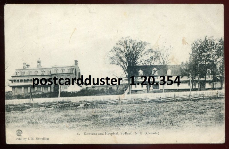354 - ST. BASIL New Brunswick Postcard 1909 Convent & Hospital by Flewelling