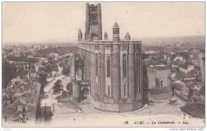 ALBI, Tarn, France; 1900-1910´s; La Cathedrale