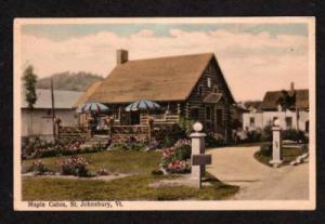 VT Maple Cabin Store ST JOHNSBURY VERMONT POSTCARD PC