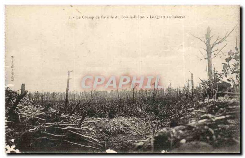 Old Postcard The battlefield wood Pretre the quarter in reserve
