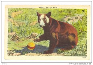 Bear playing with ball, Bearly able to write,  30-40s