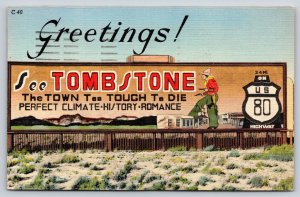 Tombstone Arizona~Roadside Welcome Sign~Town Too Tough to Die~1949 Linen PC