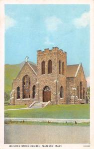 Wailuke Hawaii Maui Wailuku Union Church Antique Postcard J48893