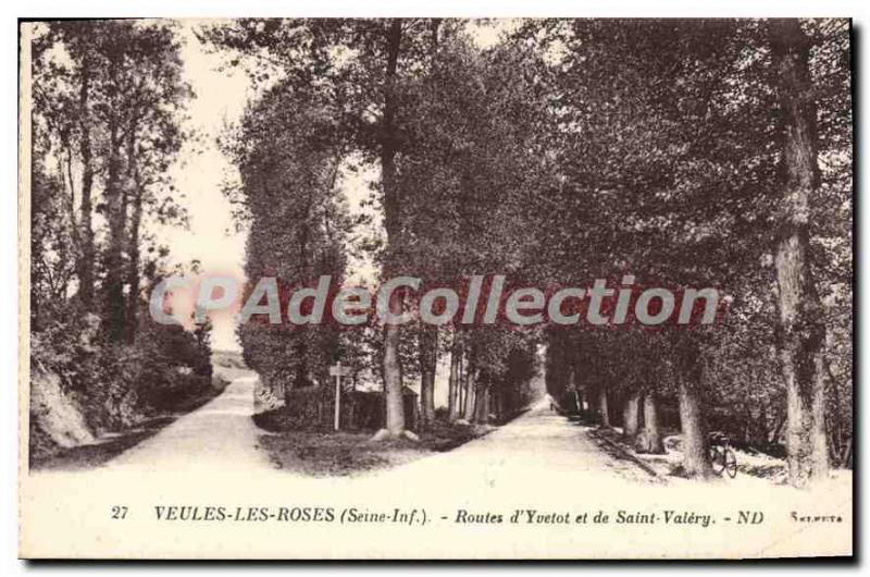 Old Postcard Veules Les Roses D'Yvetot Roads And Saint Valery