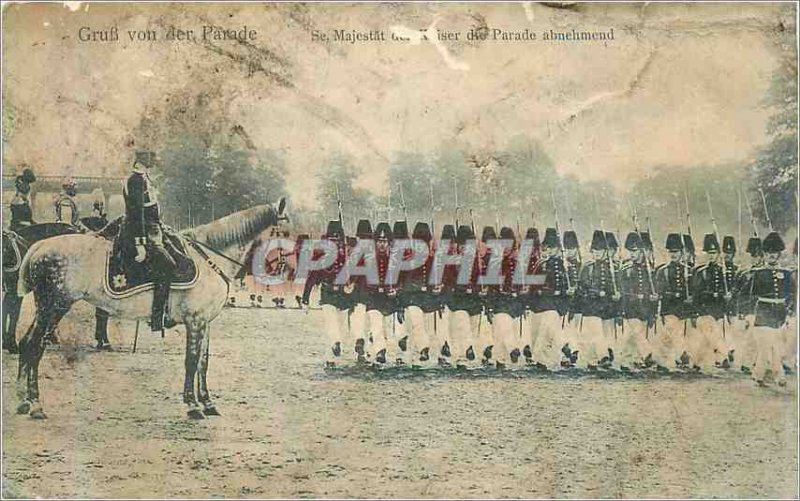 Old Postcard Gruss Von Der Parade Parade Abnehmend If Majestat Army
