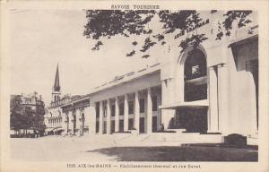 France Aix-les-Bains Etablissement thermal et rue Davat