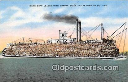 River Boat Loaded with Cotton Bales As It Used To Be Ship Unused 