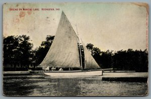 Postcard Rochester IN c1910 Sailing on Manitau Lake Sailboat Lake Manitou CDS