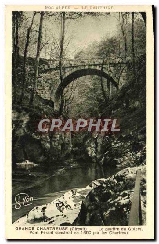 Old Postcard Grande Chartreuse Guiers Bridge Chasm Perant built by the Carthu...