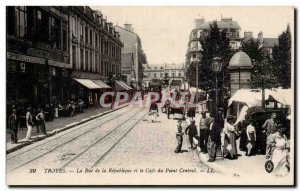 Troyes Old Postcard Rue de la Republique and coffee from the central point