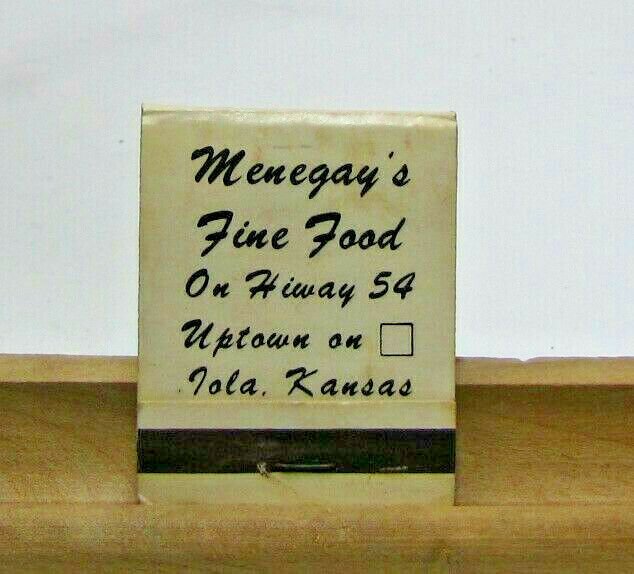 Menegay's Fine Food On Hiway 54 Uptown Iola Kansas Vintage Matchbook Cover 
