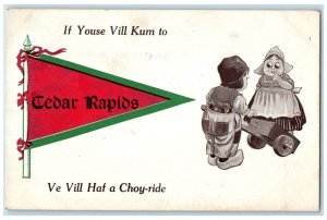 1912 If Youse Vill Kum To Cedar Rapids Iowa IA Ve Vill Haf A Choy-Ride Postcard