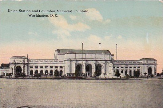 Union Railroad Station & Columbus Memorial Fountain Washington DC