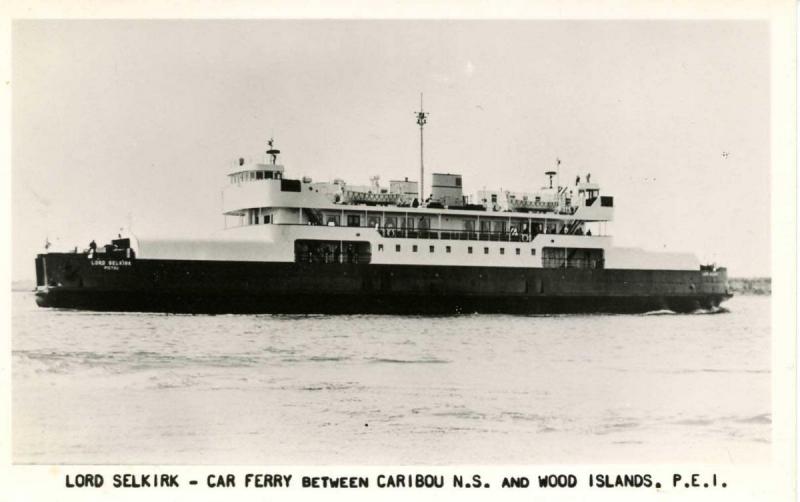 Canada - Nova Scotia & Prince Edward Island. Lord Selkirk Car Ferry    *RPPC