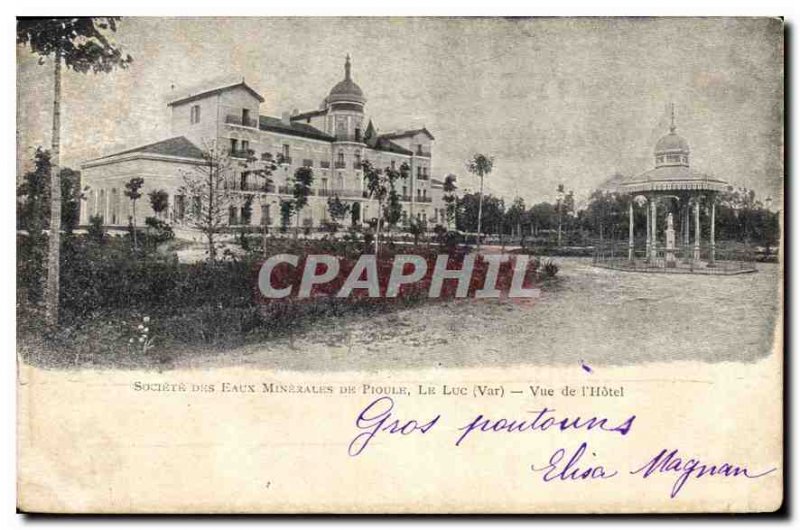 Old Postcard Society of Eaux Minerales Pioule Luc Var to the hotel