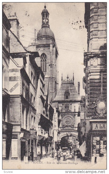 ROUEN, Seine Maritime, France, PU-1926; Rue De La Grosse-Horloge