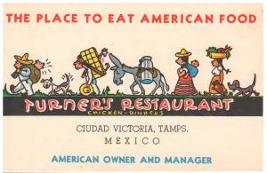 CIUDAD VICTORIA, AD POSTCARD EAT AMERICAN FOOD IN MEXICO at TURNERS RESTAURANT 
