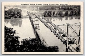 Suspension Bridge Between Praire Du Chien and Marquette Wisconsin Postcard E28