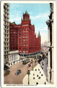 VINTAGE POSTCARD BROAD STREET RAIL DEPOT & STREET SCENE PHIALDEPHIA c. 1920