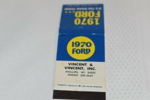 1970 Ford Vincent & Vincent Inc. Phillips Wisconsin 20 Strike Matchbook Cover