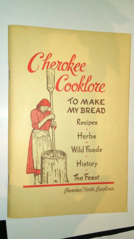 CHEROKEE COOKLORE PREPARING CHEROKEE FOODS 1951 SIGNED MARY CHITOSKEY COOKBOOK Y