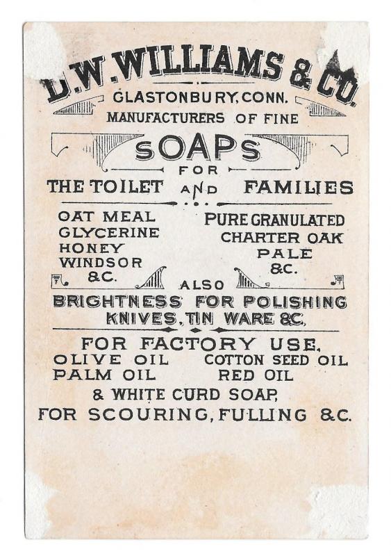 Victorian Trade Card Glastonbury CT D.W. Williams Soaps for Toilet and Families