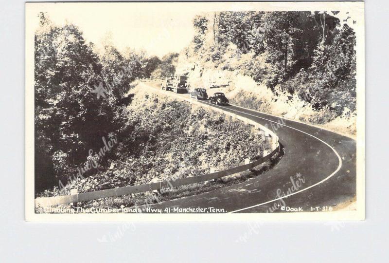 RPPC REAL PHOTO POSTCARD TENNESSEE MANCHESTER CLIMBING THE CUMBERLANDS HWY 41 AN